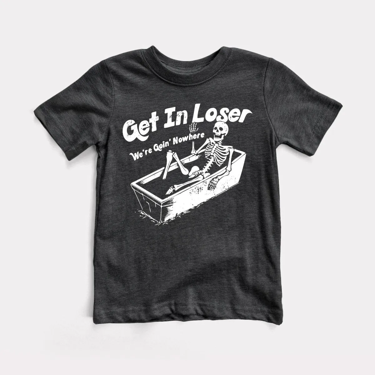 Get In Loser Toddler Tee