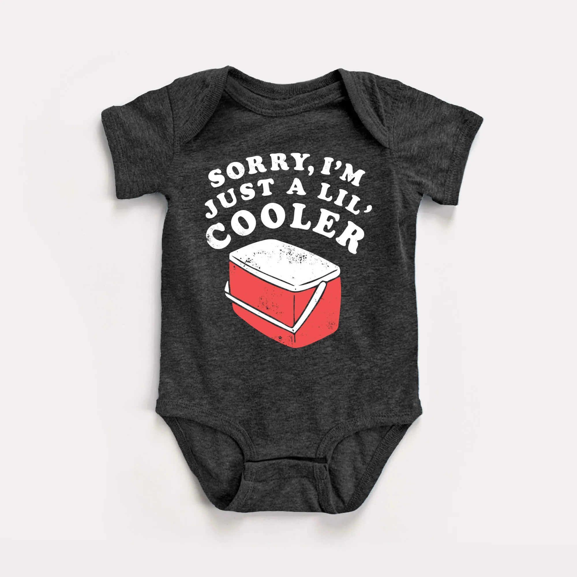 Just A Lil' Cooler Baby Bodysuit