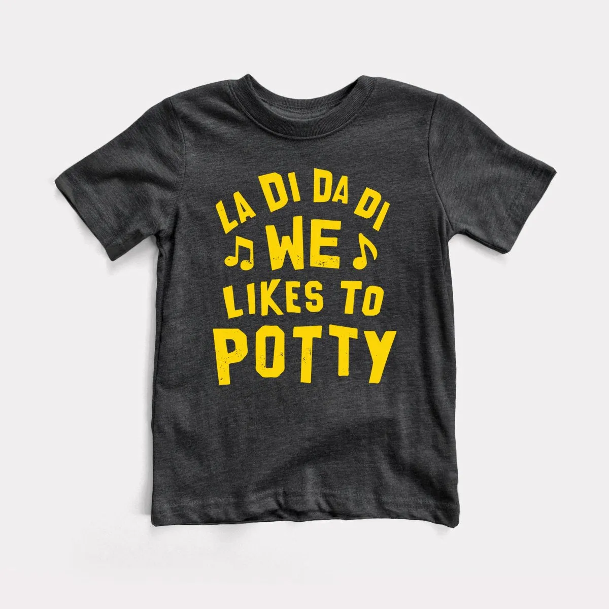 We Likes To Potty Toddler Tee