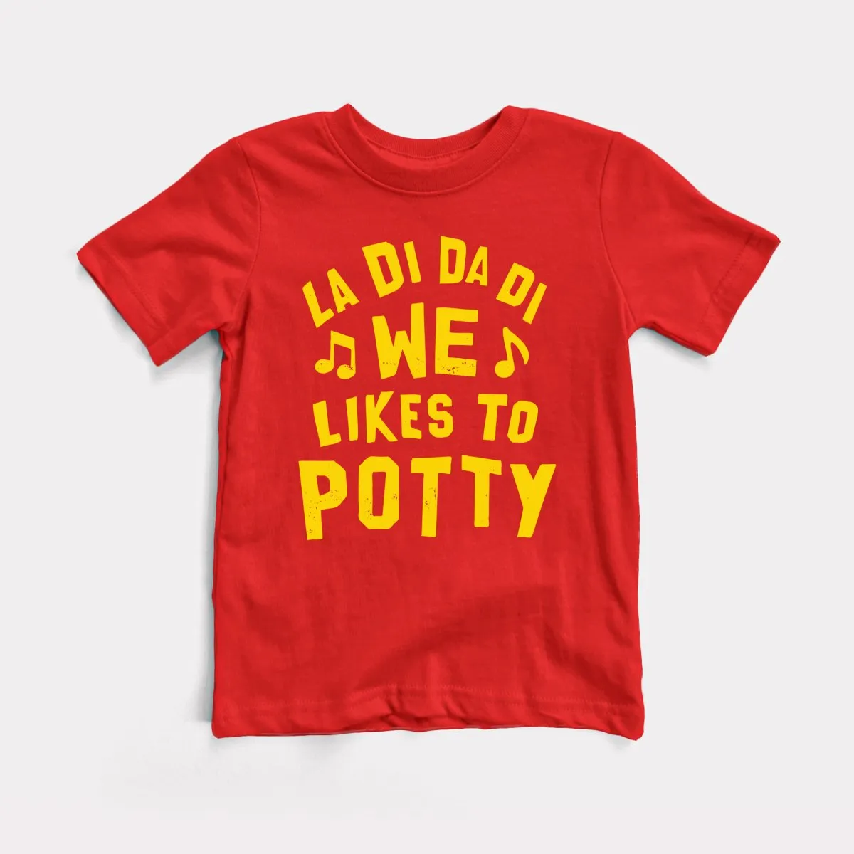 We Likes To Potty Toddler Tee